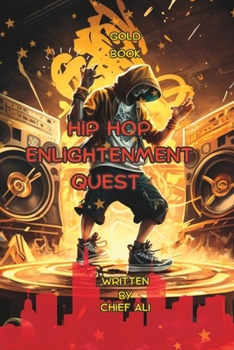 Paperback Hip Hop Enlightenment Quest: The Gold Book