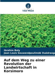 Paperback Auf dem Weg zu einer Revolution der Landwirtschaft in Korsimoro [German] Book