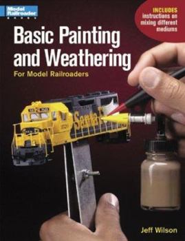 Paperback Basic Painting & Weathering for Model Railroaders Book