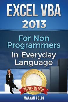 Paperback Excel VBA 2013: For Non-Programmers Book