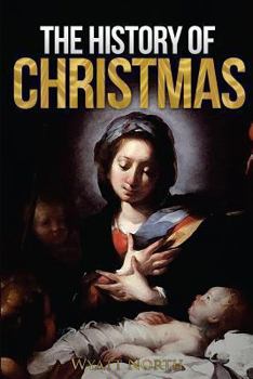 Paperback The History of Christmas Book