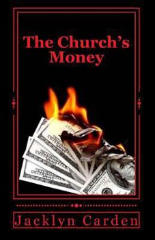 Paperback The Church's Money: Unorthodox Ministries Book