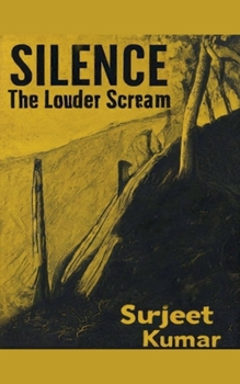 Paperback Silence The Louder Scream Book