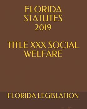 Paperback Florida Statutes 2019 Title XXX Social Welfare Book