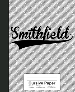 Paperback Cursive Paper: SMITHFIELD Notebook Book