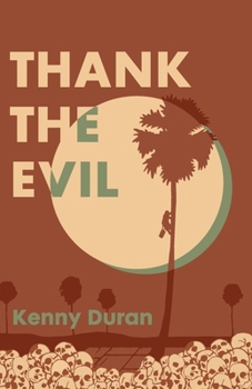 Paperback Thank the Evil Book