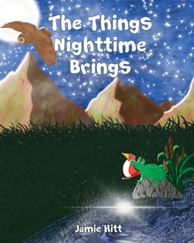 Paperback The Things Nighttime Brings Book