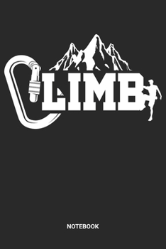 Notebook: Free Rock Climbing Notebook (6x9 inches) with Blank Pages ideal as a Bouldering Journal. Perfect as a Travel Book for all Free Climber Lover. Great gift for Men and Women