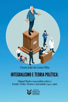 Paperback Integralismo E Teoria Política [German] Book