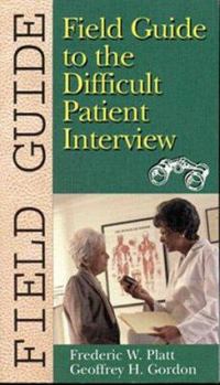 Paperback Field Guide to the Difficult Patient Interview Book