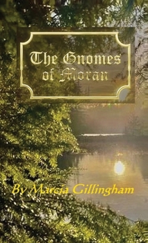 Hardcover The Gnomes of Moran Book