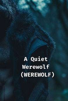 Paperback A Quiet Werewolf (WEREWOLF) Book