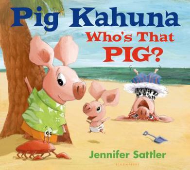 Hardcover Pig Kahuna: Who's That Pig? Book