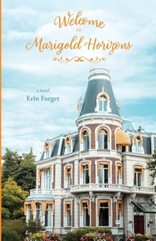 Paperback Welcome to Marigold Horizons Book