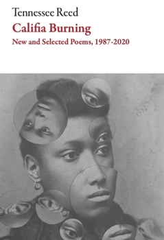 Paperback Califia Burning: Poems, 2012-2019 Book