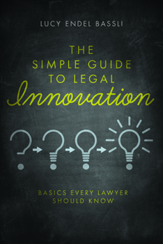 Paperback The Simple Guide to Legal Innovation Book
