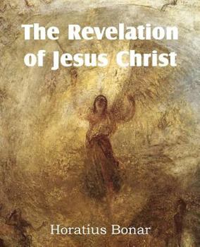 Paperback The Revelation of Jesus Christ Book