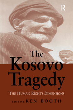 Paperback The Kosovo Tragedy: The Human Rights Dimensions Book