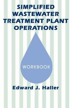 Paperback Simplified Wastewater Treatment Plant Operations Workbook Book