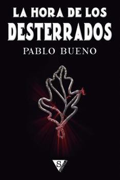 Paperback La hora de los desterrados [Spanish] Book