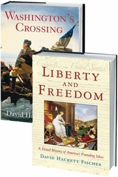 Paperback The David Hackett Fischer Set: Consisting of Liberty and Freedom and Washington's Crossing Book