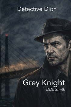 Paperback Detective Dion: Grey Knight Book