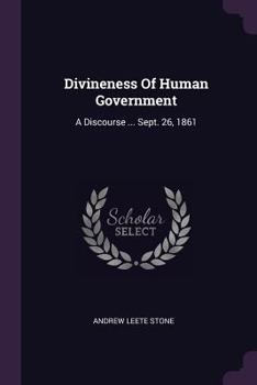 Paperback Divineness Of Human Government: A Discourse ... Sept. 26, 1861 Book
