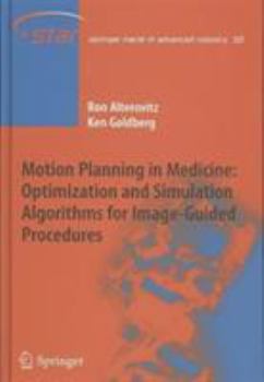 Hardcover Motion Planning in Medicine: Optimization and Simulation Algorithms for Image-Guided Procedures Book
