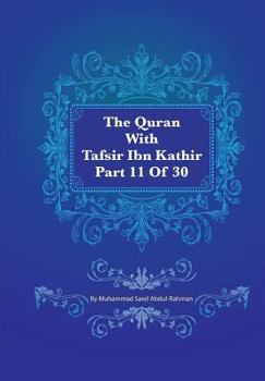 Paperback The Quran With Tafsir Ibn Kathir Part 11 of 30: 09: At Tauba 93 To 10: Hud 5 Book