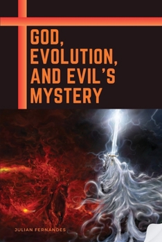 Paperback God, Evolution, and Evil's Mystery Book