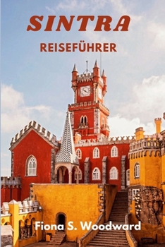 SINTRA REISEFÜHRER 2024 (German Edition)