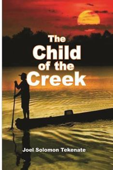 Paperback The Child of the Creek Book