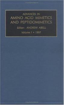 Hardcover Advances in Amino Acid Mimetics and Peptidomimetics: Volume 1 Book