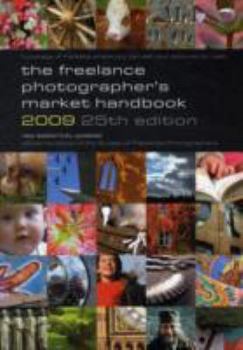 Paperback The Freelance Photographer's Market Handbook 2009 Book