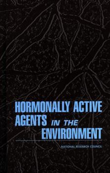 Hardcover Hormonally Active Agents in the Environment Book