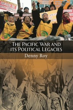 Hardcover The Pacific War and Its Political Legacies Book