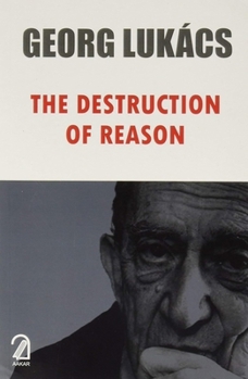 Paperback The Destruction of Reason Book
