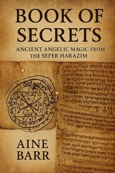 Paperback Book of Secrets: Ancient Angelic Magic from the Sefer HaRazim Book