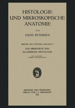 Paperback Histologie Und Mikroskopische Anatomie: Erster Und Zweiter Abschnitt. Das Mikroskop Und Allgemeine Histologie [German] Book