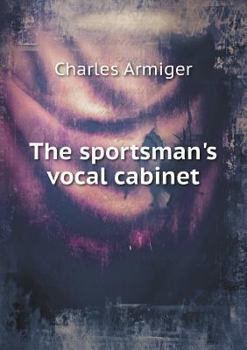 Paperback The sportsman's vocal cabinet Book