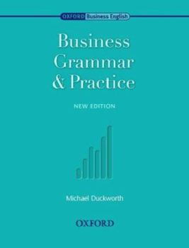 Paperback Oxford Business English: Business Grammar and Practice Book