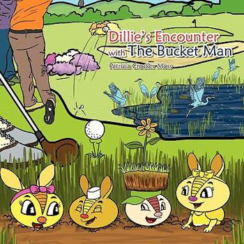 Paperback Dillie's Encounter with the Bucket Man Book