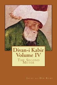 Paperback Divan-I Kabir, Volume IV: The Second Meter Book