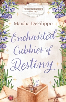 Enchanted Cubbies of Destiny (The Destiny Inn Series)