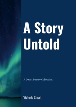 Paperback A Story Untold: A Debut Collection Book