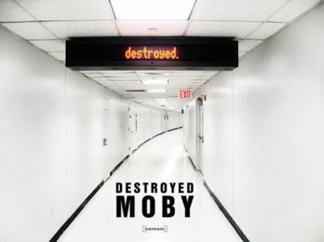 Hardcover Moby: Destroyed [With CD (Audio)] Book