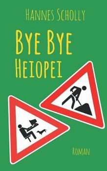 Paperback Bye Bye Heiopei [German] Book