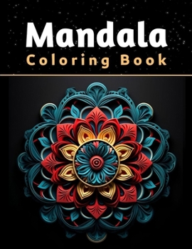 Paperback Mandala Coloring Book: 100 Relaxing Mandala Patterns for Adults - Stress & Anxiety Relieving Mindful Patterns Book