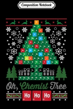 Paperback Composition Notebook: Oh Chemist Tree Merry Christmas Chemistree Chemistry Journal/Notebook Blank Lined Ruled 6x9 100 Pages Book