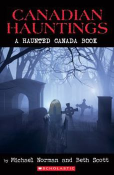 Paperback Canadian Hauntings: A Haunted Canada Book